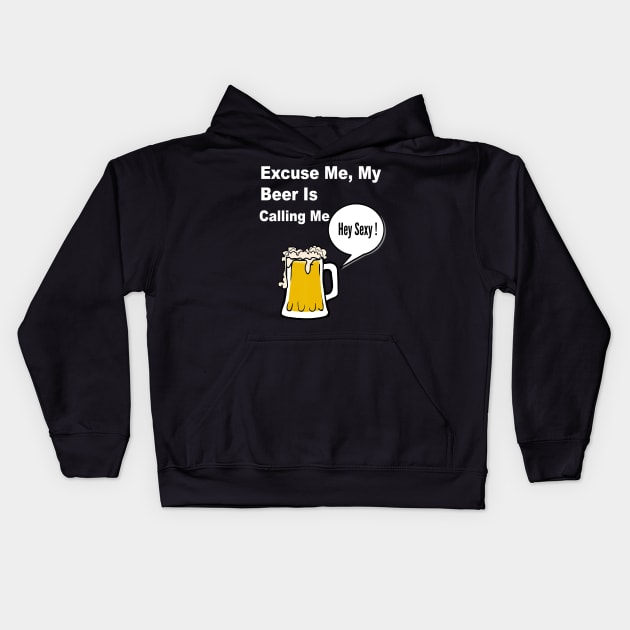 My Beer is Calling Me Kids Hoodie by klausgaiser